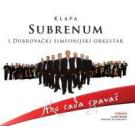 KLAPA SUBRENUM i dubrovacki simfonijski orkestar - Ako sada spav